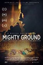 Watch Mighty Ground 123movies