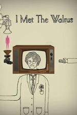 Watch I Met the Walrus (Short 2007) 123movies