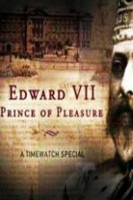 Watch Edward VII ? Prince of Pleasure 123movies