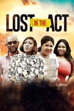Watch Lost in the Act 123movies