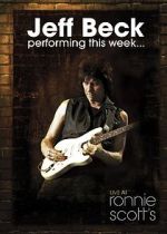 Watch Jeff Beck at Ronnie Scott\'s (TV Special 2008) 123movies