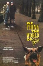 Watch We Think the World of You 123movies