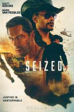Watch Seized 123movies