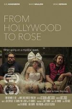 Watch From Hollywood to Rose 123movies