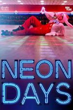 Watch Neon Days 123movies