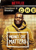 Watch Michael Che Matters (TV Special 2016) 123movies