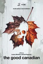 Watch The Good Canadian 123movies