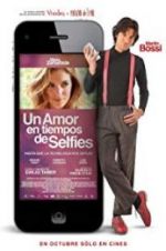 Watch Un amor en tiempos de selfies 123movies