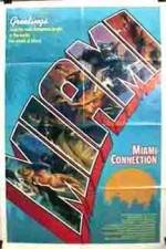Watch Miami Connection 123movies