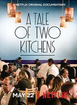 Watch A Tale of Two Kitchens (Short 2019) 123movies