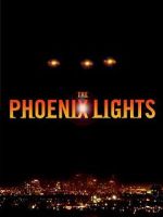 Watch The Phoenix Lights 123movies