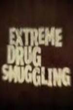 Watch Discovery Channel Extreme Drug Smuggling 123movies