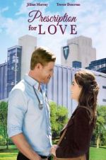 Watch Prescription for Love 123movies