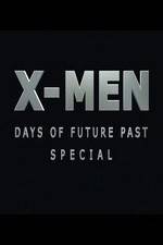 Watch X-Men: Days of Future Past Special 123movies
