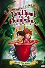 Watch The Adventures of Tom Thumb & Thumbelina 123movies