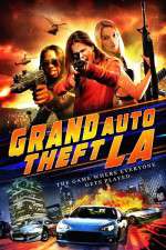 Watch Grand Auto Theft: L.A. 123movies