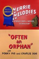 Watch Often an Orphan (Short 1949) 123movies