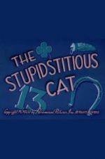 Watch The Stupidstitious Cat 123movies
