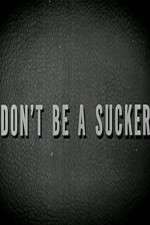 Watch Don\'t Be a Sucker 123movies