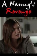 Watch A Nanny's Revenge 123movies