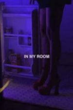 Watch In My Room 123movies