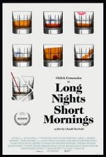Watch Long Nights Short Mornings 123movies