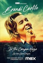 Watch Brandi Carlile: In the Canyon Haze Live 123movies