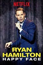 Watch Ryan Hamilton: Happy Face 123movies