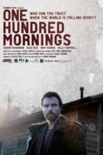 Watch One Hundred Mornings 123movies