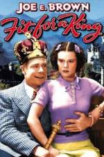 Watch Fit for a King 123movies