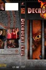 Watch Decadent Evil 123movies