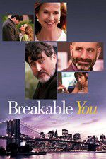 Watch Breakable You 123movies
