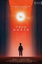 Watch True North 123movies