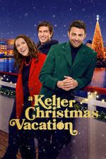 Watch A Keller Christmas Vacation 123movies