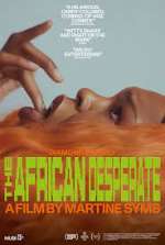 Watch The African Desperate 123movies