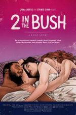 Watch 2 in the Bush: A Love Story 123movies