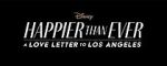 Watch Happier Than Ever: A Love Letter to Los Angeles 123movies