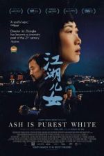 Watch Ash Is Purest White 123movies