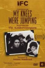 Watch My Knees Were Jumping Remembering the Kindertransports 123movies