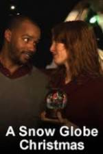 Watch A Snow Globe Christmas 123movies