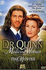 Watch Dr. Quinn, Medicine Woman: The Heart Within 123movies
