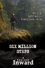 Watch Six Million Steps: A Journey Inward 123movies