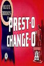 Watch Prest-O Change-O 123movies