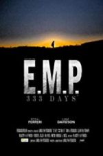 Watch E.M.P. 333 Days 123movies