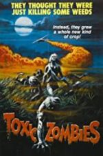 Watch Toxic Zombies 123movies