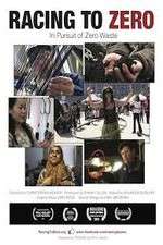 Watch Racing to Zero in Pursuit of Zero Waste 123movies