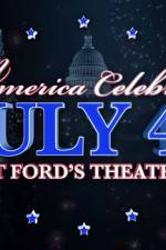 Watch America Celebrates July 4th at Ford's Theatre 123movies