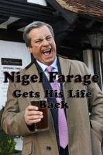 Watch Nigel Farage Gets His Life Back 123movies