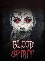 Watch Blood Spirit 123movies