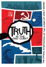Watch Truth is the Only Client: The Official Investigation of the Murder of John F. Kennedy 123movies